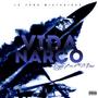 Vida De Narco (feat. GDave) [Explicit]