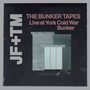 The Bunker Tapes (Live at York Cold War Bunker)