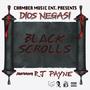 Black Scrolls (feat. Dios Negasi & Rj Payne) [Explicit]