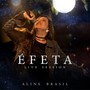 Éfeta (Live Session, Ao Vivo)