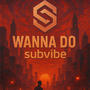 Wanna Do