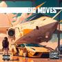 Big Moves (Explicit)