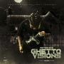 Ghetto Visions (Explicit)