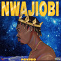 Nwajiobi (Explicit)