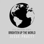 Brighten up the World (Eric Owyoung Remix)