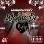 Wannabe (feat. Coo1in) [Explicit]