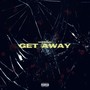 Get Away (Explicit)