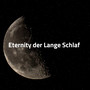 Eternity der Lange Schlaf - Tiefe Entspannung CD