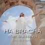 Ha Bracha (The Blessing) - Live