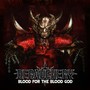 Blood for the Blood God (Explicit)