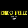 Chico Feliz (Side B)