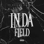 In Da Field (Explicit)