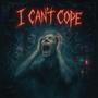 I Can't Cope (feat. Schwem) [Explicit]