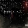 Need It All (Explicit)