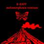 Metamorphosis Remixes (Explicit)