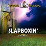 Slapboxin' (feat. John Rock)