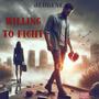 Willing to Fight (Explicit)