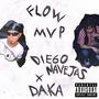 FLOW MVP (feat. DAKA) [Explicit]