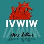 IVWIW (For What It's Worth) [Explicit]