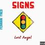 Signs (feat. Ferrari Fred) [Explicit]