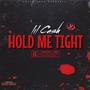 Hold Me Tight (Explicit)