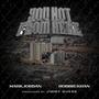 You Not From Here (feat. Robbie Khan) [Explicit]