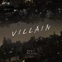 Villain (New Mix)