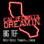 California Dreamin (feat. Nipsey Hussle, Yukmouth & London) [Explicit]