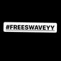 #FREESWAVEYY (Explicit)