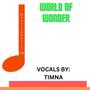 WORLD of WONDER (feat. TIMNA)