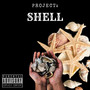 Project: SHELL (EP) [Explicit]