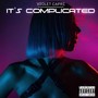 It's Complicated (Explicit)