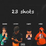 23 Shots (Explicit)