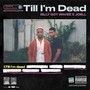 Till I'm Dead (Explicit)