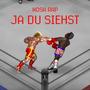 JA DU SIEHST (Explicit)