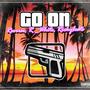 Go on (feat. Rickybeats) [Explicit]