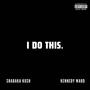 I Do This (Explicit)