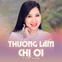 Thương Lắm Chị Ơi