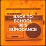 Back to School 90's Eurodance