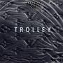 Trolley (Explicit)