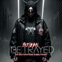 Betrayed (feat. Blaze Ya Dead Homie, Boondox & Damius) [Explicit]