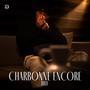 Charbonne encore (Explicit)