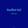 Excellent God (Ogene Praise)