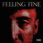 Feeling Fine (Explicit)