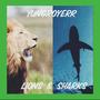 Lions & Sharks (Explicit)