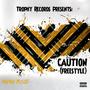 Caution (FREESTYLE) [Explicit]