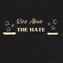 Rise Above The Hate (feat. HunchoWorm) [Explicit]