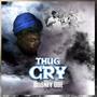 Thug cry (Explicit)