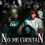 No Me Cuentan (Explicit)