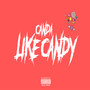 Like Candy (Explicit)